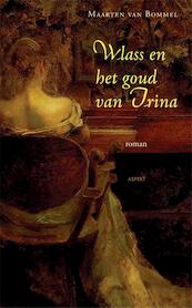 Wlass en het goud van Irina - Maarten van Bommel (ISBN 9789461530332)