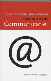Grootmeester in communicatie - Karlien Vanderheyden, Veronique Warmoes (ISBN 9789020989762)