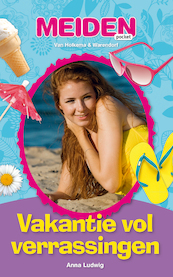 Vakantie vol verrassingen - Anna Ludwig (ISBN 9789000301737)