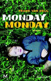 Monday Monday - Frans van Deijl (ISBN 9789460924248)
