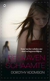 Begraven schaamte - Dorothy Koomson (ISBN 9789044331899)