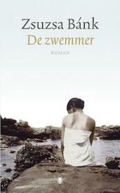De zwemmer - Zsuzsa Bánk (ISBN 9789023446163)