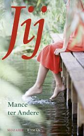 Jij - Mance ter Andere (ISBN 9789023906438)