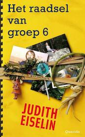 Het raadsel van groep 6 - Judith Eiselin (ISBN 9789045108056)
