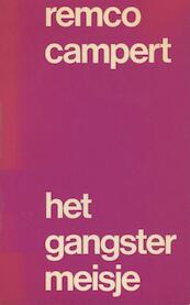 Gangstermeisje - Remco Campert (ISBN 9789023464921)