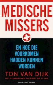 Medische missers - Ton van Dijk, Peter Pop (ISBN 9789038891316)