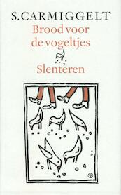 Brood voor de vogeltjes & Slenteren - Simon Carmiggelt (ISBN 9789029581158)