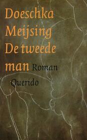 De tweede man - Doeschka Meijsing (ISBN 9789021442839)