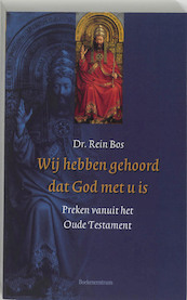 Wij hebben gehoord dat God met u is - R. Bos (ISBN 9789023916307)
