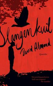 Slangenkuil - David Almond (ISBN 9789045114446)