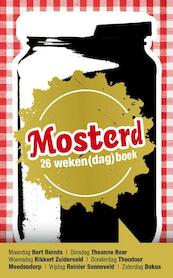 Mosterd - Bert Reinds, Theanne Boer, Rikkert Zuiderveld, Theodoor Meedendorp, Reinier Sonneveld, Dokus (ISBN 9789058040725)