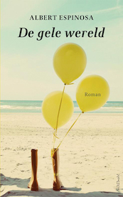 Gele wereld - Albert Espinosa (ISBN 9789044622232)