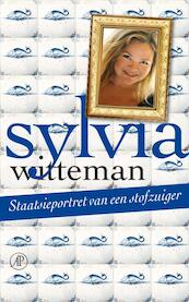 Staatsieportret van een stofzuiger - Sylvia Witteman (ISBN 9789029586610)