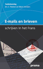 E-mails en brieven schrijven in het Frans - Corriejanne Timmers (ISBN 9789000314744)