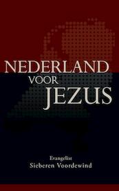 Nederland voor Jezus - Sieberen Voordewind (ISBN 9789077607510)