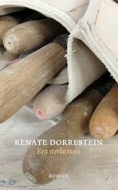 Een sterke man - Renate Dorrestein (ISBN 9789490647216)