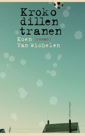 Krokodillentranen - Koen Van Wichelen (ISBN 9789025439286)