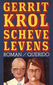 Scheve levens - Gerrit Krol (ISBN 9789021445205)