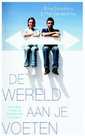Wereld aan je voeten - Birte Schohaus, Marijke de Vries (ISBN 9789035139749)