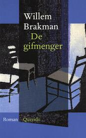 De gifmenger - Willem Brakman (ISBN 9789021443812)