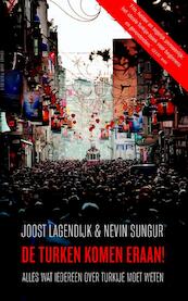 De Turken komen eraan! - Joost Lagendijk, Nevin Sungur (ISBN 9789035137790)