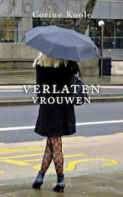 Verlaten vrouwen - Corine Koole (ISBN 9789044623482)