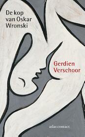 De kop van Wronski - Gerdien Verschoor (ISBN 9789025441906)