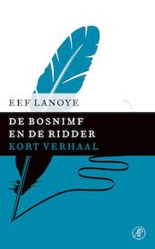 De bosnimf en de ridder - Eef Lanoye (ISBN 9789029591591)