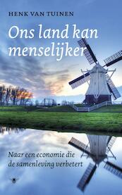 Nederland kan menselijker - Henk van Tuinen (ISBN 9789023483243)