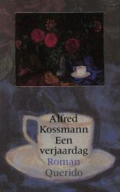Een verjaardag - Alfred Kossmann (ISBN 9789021445007)