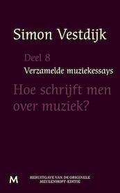 Verzamelde muziekessays deel 8 - Simon Vestdijk (ISBN 9789402301243)