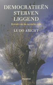 Democratieen sterven liggend - Ludo Abicht (ISBN 9789089242839)