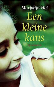 Een kleine kans - M. Hof, Marjan Hof (ISBN 9789045102382)