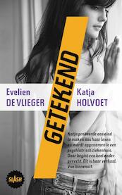 Getekend - Evelien de Vlieger, Katja Holvoet (ISBN 9789045117812)