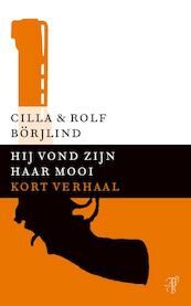 Hij vond zijn haar mooi - Cilla Börjlind, Rolf Börjlind (ISBN 9789044973853)