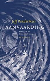 Aanvaarding - Jeff VanderMeer (ISBN 9789023491552)