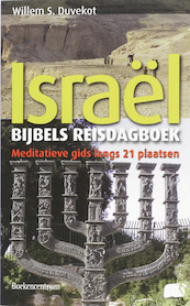 Bijbels reisdagboek Israël - W.S. Duvekot (ISBN 9789023922711)