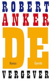 De vergever - Robert Anker (ISBN 9789021458816)