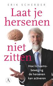 Laat je hersenen niet zitten - Erik Scherder (ISBN 9789025300685)