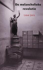 De melancholieke revolutie - Lieve Joris (ISBN 9789045705583)