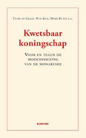 Kwetsbaar Koningschap - Tom de Graaf, Wim Kok, Mark Rutte (ISBN 9789035252615)