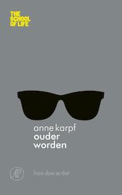 Ouder worden - Anne Karpf (ISBN 9789029506014)
