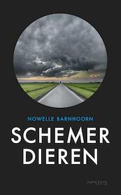 Schemerdieren - Nowelle Barnhoorn (ISBN 9789044629477)