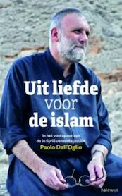 Uit liefde voor de islam - Paolo Dall'Oglio, Églantine Gabaix-Hialé (ISBN 9789085283836)