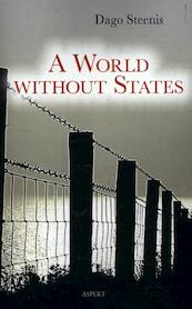A world without States - Dago Steenis (ISBN 9789463380362)