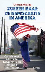 Zoeken naar de democratie in Amerika - Geerten Waling (ISBN 9789035253704)
