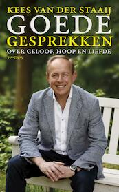 Goede gesprekken - Kees van der Staaij (ISBN 9789044631814)