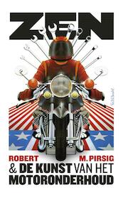 Zen of de kunst van het motoronderhoud - Robert Pirsig (ISBN 9789044635249)