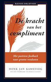 De kracht van complimenten - Henk Jan Kamsteeg (ISBN 9789047011286)