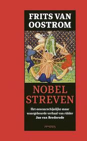 Nobel streven - Frits van Oostrom (ISBN 9789044634679)